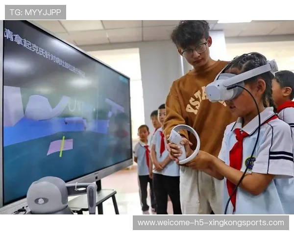 联赛借助虚拟现实技术,实现青少年运动技能“沉浸式”培训 联赛借助虚拟现实技术,实现青少年运动技能“沉浸式”培训